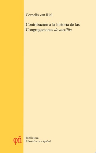 Contribución a la historia de las Congregaciones de auxiliis, de van Riel | portada del libro