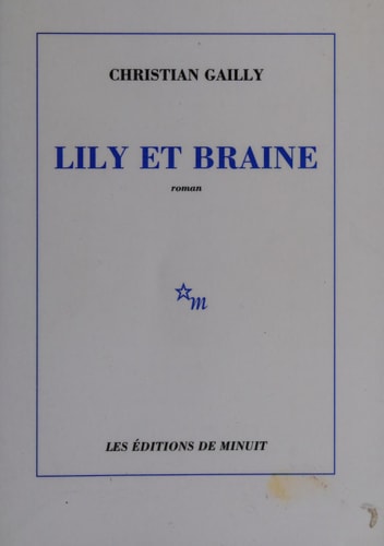 LILY ET BRAINE, de Christian Gailly | portada del libro