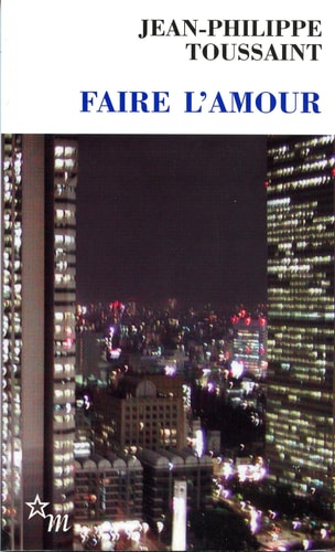 FAIRE L AMOUR, de Jean-Philippe Toussaint | portada del libro