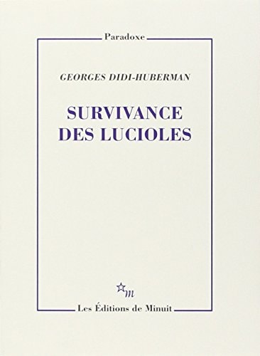 SURVIVANCE DES LUCIOLES, de Georges Didi-Huberman | portada del libro