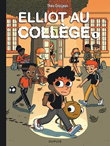 ELLIOT AU COLLEGE TOME 1, de THEO GROSJEAN | portada del libro
