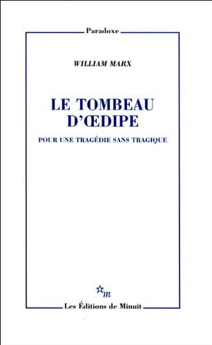 LE TOMBEAU D OEDIPE, de William Marx | portada del libro