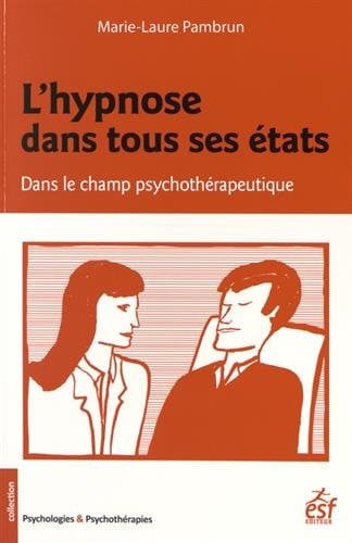 L HYPNOSE DANS TOUS SES ETATS DANS LE CHAMP PSYCHOTHERAPEUTI, de PAMBRUN MARE-LA | portada del libro