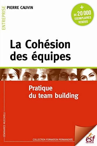 LA COHESION DES EQUIPES, de CAUVIN PIERRE | portada del libro