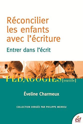 RECONCILIER LES ENFANTS AVEC L ECRITURE, de CHARMEUX EVELIN | portada del libro