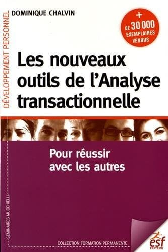 LES NOUVEAUX OUTILS DE L ANALYSE TRANSACTIONNELLE, de CHALVIN DOMINIQ | portada del libro
