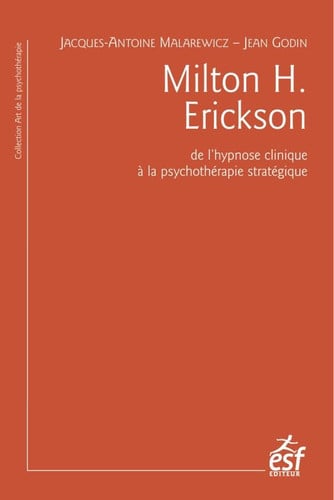 MILTON H ERICKSON DE L HYPNOSE CLINIQUE A LA PSYCHOTERAPIE S, de MALAREWIC JACQU | portada del libro