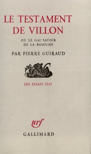 LE TESTAMENT DE VILLON OU LE GAI SAVOIR DE LA BASOCHE, de Guiraud | portada del libro