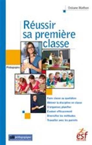 REUSSIR SA PREMIERE CLASSE, de MATHON OSTIANE | portada del libro