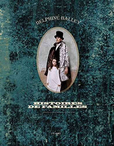 DELPHINE BALLEY HISTOIRES DE FAMILLES, de Gwilherm Perthuis | portada del libro