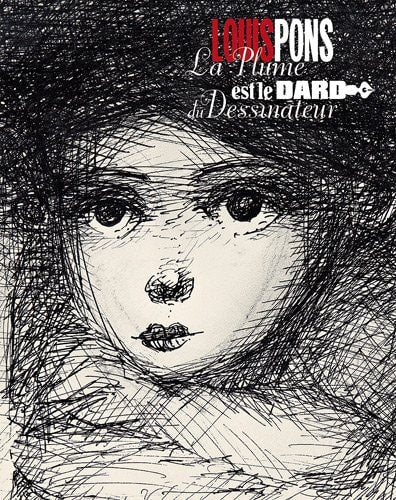 LOUIS PONS LA PLUME EST LE DARD DU DESSINATEUR, de Pierre Tilman | portada del libro