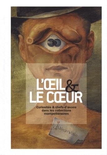 OEIL & LE COEUR CURIOSITES ET CHEFS D OEUVRE DANS LES COLLEC, de Numa Hambursin | portada del libro