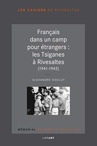 TSIGANES AU CAMP DE RIVESALTES 1941 1942 LES, de Alexandre Doulut | portada del libro