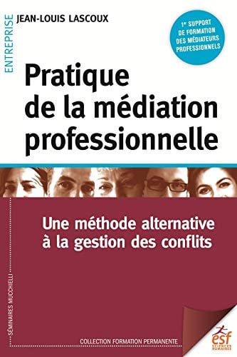 PRATIQUE DE LA MEDIATION PROFESSIONNELLE NED, de LASCOUX JEAN-LO | portada del libro