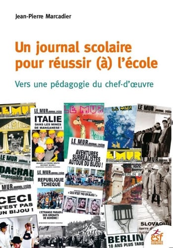 UN JOURNAL SCOLAIRE POUR REUSSIR A L'ECOLE, de MARCADIER JEAN- | portada del libro