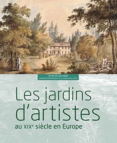 JARDINS D ARTISTES AU XIXE SIECLE EN EUROPE, de Marco Martella | portada del libro