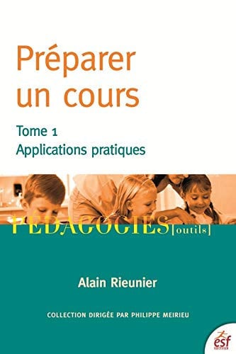 PREPARER UN COURS T1, de RIEUNIER ALAIN | portada del libro