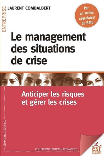 LE MANAGEMENT DES SITUATIONS DE CRISE, de COMBALBERT LAUR | portada del libro