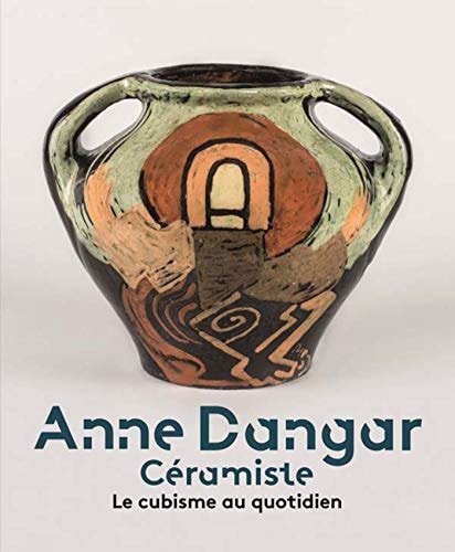 ANNE DANGAR CERAMISTE LE CUBISME AU QUOTIDIEN, de David Butcher | portada del libro