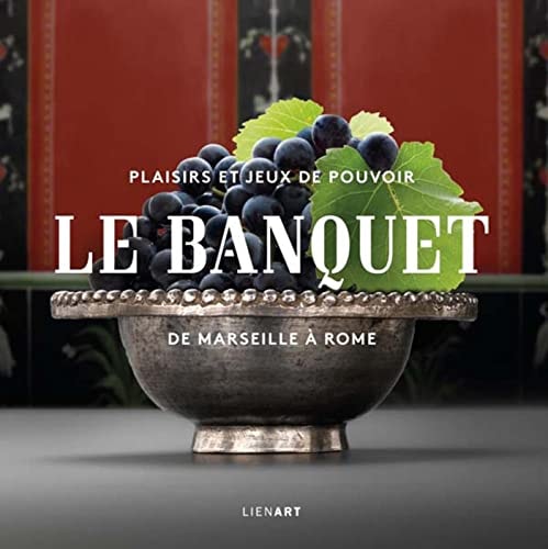 BANQUET DE MARSEILLE A ROME LE, de Gilles Deckert | portada del libro