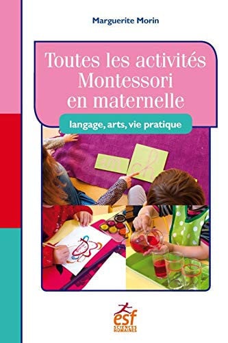 TOUTES LES ACTIVITES MONTESSORI EN MATERNELLE LANGAGE ARTS V, de MORIN MARGUERIT | portada del libro
