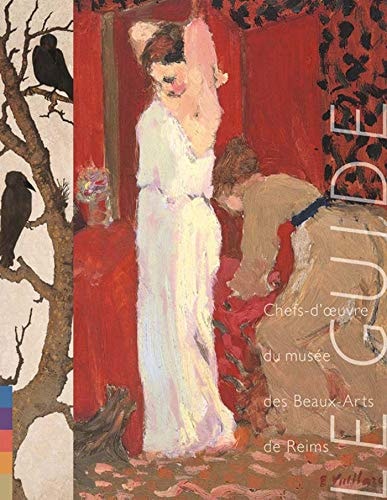 GUIDE CHEFS-D'OEUVRE DU MUSEE DES BEAUX-ARTS DE REIMS LE, de Musée des beaux-arts (Reims) | portada del libro