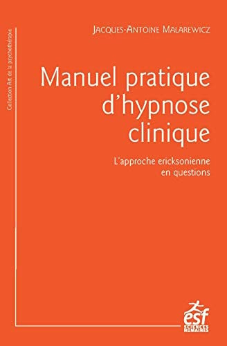 MANUEL PRATIQUE D HYPNOSE CLINIQUE, de MALAREWICZ JACQ | portada del libro