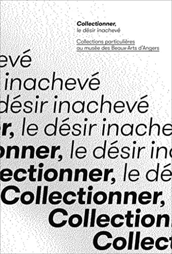 COLLECTIONNER LE DESIR INACHEVE, de Christine Besson | portada del libro