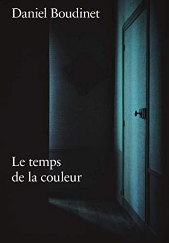 DANIEL BOUDINET LE TEMPS DE LA COULEUR, de Jeu de Paume (Paris) | portada del libro