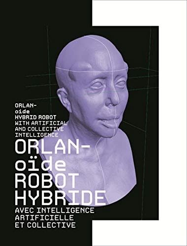 ORLANOIDE ROBOT HYBRIDE AVEC INTELLIGENCE ARTIFICIELLE ET CO, de Laurence Devillers | portada del libro