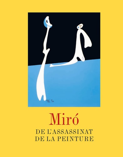 MIRO DE L'ASSASSINAT DE LA PEINTURE, de Caroline Fournillon-Courant | portada del libro