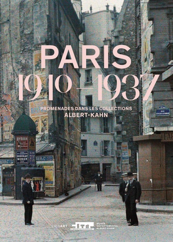 PARIS 1910-1937 PROMENADES DANS LES COLLECTIONS ALBERT-KAHN, de Jean-Marc Hofman | portada del libro