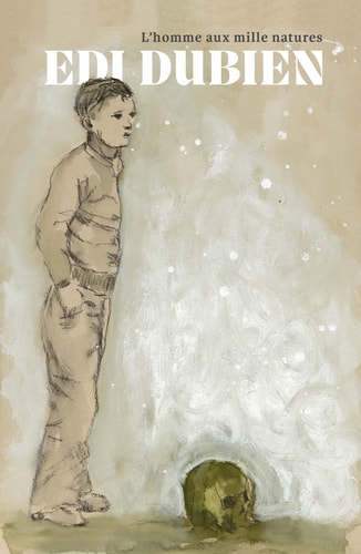 EDI DUBIEN L'HOMME AUX MILLE NATURES, de Isabelle Bertolotti | portada del libro