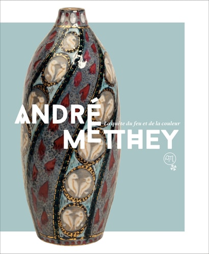 ANDRE METTHEY LA QUETE DU FEU ET DE LA COULEUR, de Adélaïde Lacotte | portada del libro