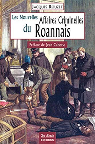 ROANNAIS NOUVELLES AFFAIRES CRIMINELLES, de ROUZET J | portada del libro