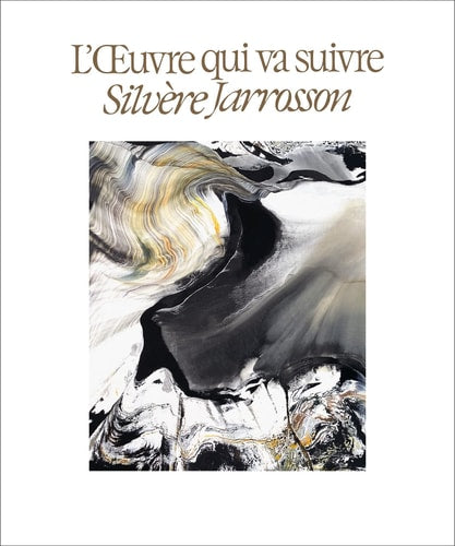 SILVERE JARROSSON L'OEUVRE QUI VA SUIVRE, de Collectif | portada del libro