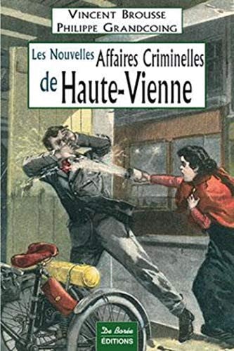 HAUTE VIENNE NOUVELLES AFFAIRES CRIMINELLES, de GRANDCOING | portada del libro