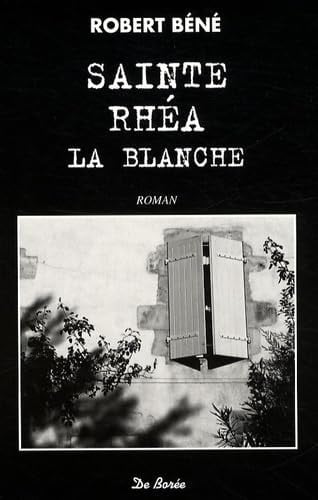 SAINTE RHEA LA BLANCHE, de BENE R | portada del libro