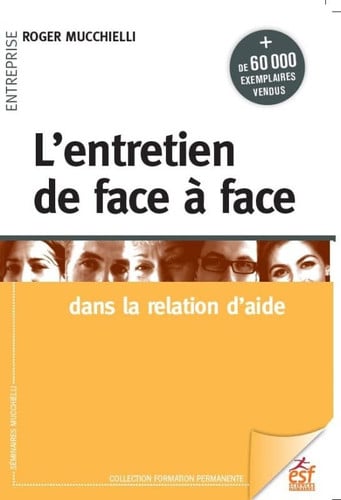L'ENTRETIEN DE FACE A FACE, de MUCCHIELLI ROGE | portada del libro