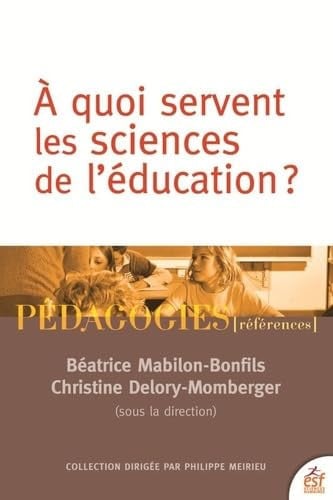 A QUOI SERVENT LES SCIENCES DE L'EDUCATION ?, de MABILON-BONFILS | portada del libro