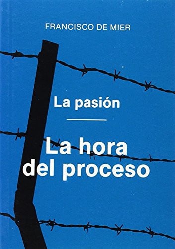 La Pasión II. La hora del Proceso (2. imp.), de De Mier | portada del libro