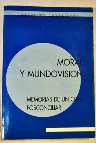 Moral y mundovisión, de Hortelano Alcázar | portada del libro