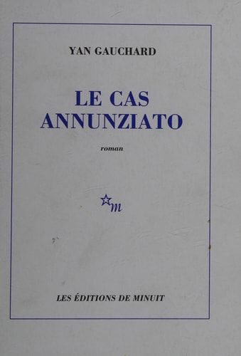 LE CAS ANNUNZIATO, de Yan Gauchard | portada del libro