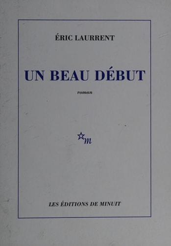 UN BEAU DEBUT, de Éric Laurrent | portada del libro