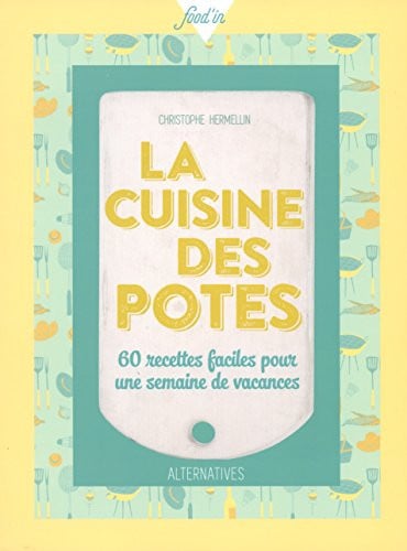LA CUISINE DES POTES, de HERMELLIN | portada del libro