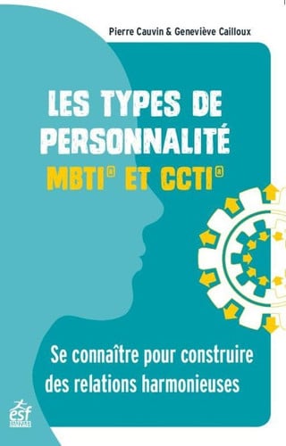LES TYPES DE PERSONNALITE MBTI ET CCTI NED, de CAUVIN PIERRE#C | portada del libro