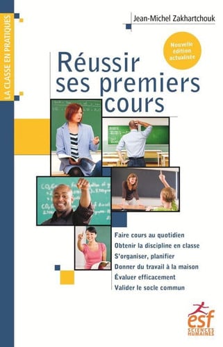 REUSSIR SES PREMIERS COURS, de ZAKHARTCHOUK JE | portada del libro