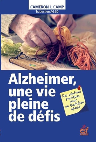 ALZHEIMER UNE VIE PLEINE DE DEFIS, de CAMP CAMERON | portada del libro