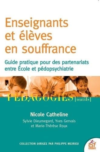 ENSEIGNANTS ET ELEVES EN SOUFFRANCE, de CATHELINE NICOL | portada del libro