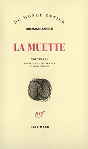 LA MUETTE / RUBATO /LES REGARDS, de Tommaso Landolfi | portada del libro